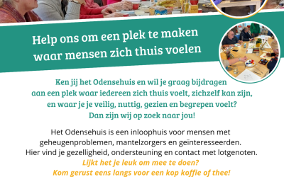 Help ons om een plek te maken waar mensen zich thuis voelen! Het Odensehuis Meppel & Westerveld zoekt vrijwilligers